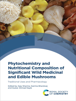 cover image of Phytochemistry and Nutritional Composition of Significant Wild Medicinal and Edible Mushrooms
